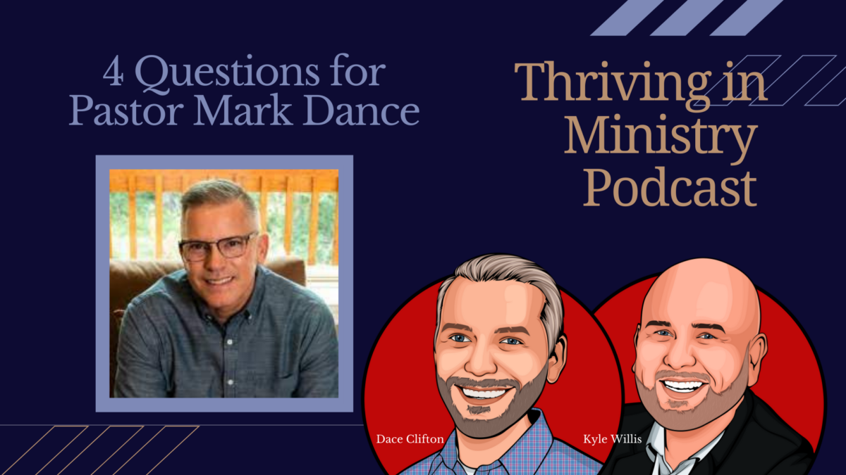 Season 4 Episode 2: 4 Questions for Pastor Mark Dance