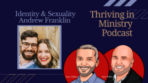 Read more about the article Identity and Godly Sexuality: Andrew Franklin